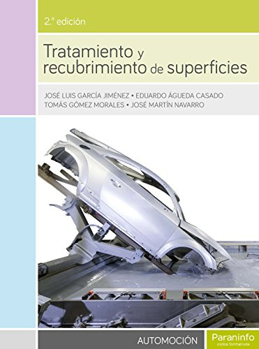Tratamiento y recubrimiento de superficies 2.ª edición (Transporte y Mantenimiento de Vehículos)