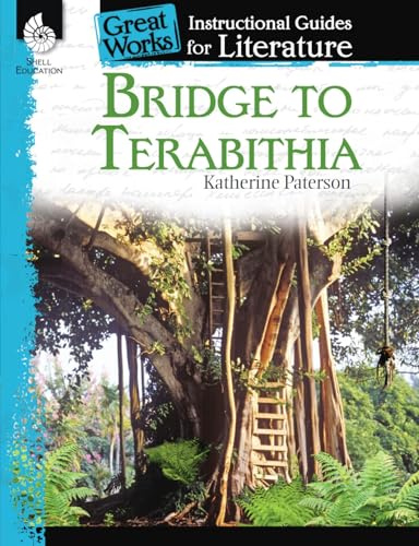 Bridge to Terabithia: An Instructional Guide for Literature