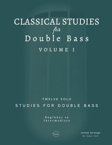 Classical Studies for Double Bass: Twelve Solo Studies for Double Bass