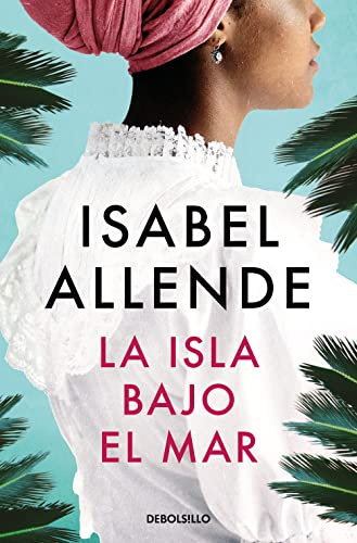 La isla bajo el mar (Best Seller | Ficción)