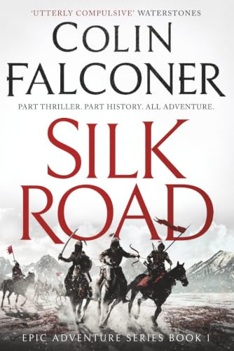 Silk Road (Epic Historical Adventure)