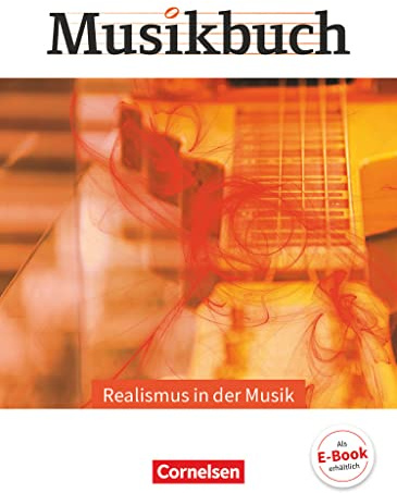 Musikbuch Oberstufe - Themenhefte: Realismus in der Musik - Themenheft