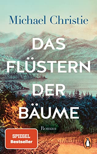 Das Flüstern der Bäume: Roman. Der Taschenbuch Bestseller - spannend und mitreißend! (Süddeutsche Zeitung)