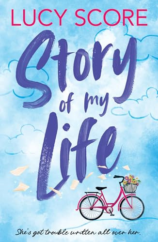 Story Of My Life: A perfectly sweet and spicy, fake-dating small-town romance (Story Lake)