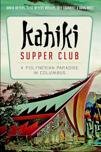 Kahiki Supper Club: A Polynesian Paradise in Columbus (American Palate)