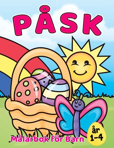 Påsk Målarbok för Barn 1-4 år: Påskkorgsfyllare för småbarn och förskolebarn med stora och enkla söta teckningar
