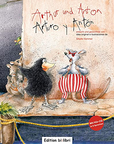 Arthur und Anton (Deutsch-Spanisch): Zweisprachiges Kinderbuch mit mehrsprachiger Audio-CD