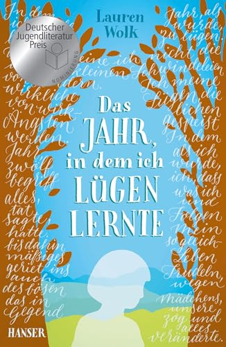 Das Jahr, in dem ich lügen lernte: Nominiert für den Deutschen Jugendliteraturpreis, Kategorie Preis der Jugendjury