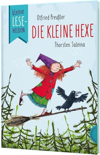 Kleine Lesehelden: Die kleine Hexe: Erstlesebuch für die 2. & 3. Klasse