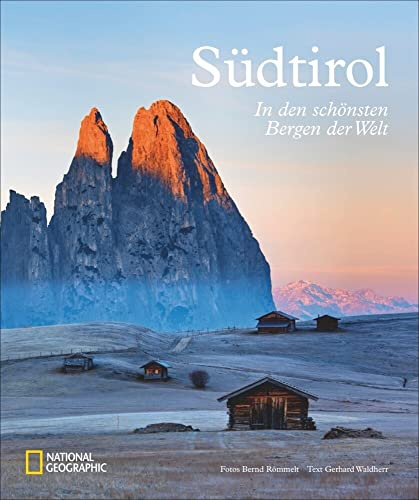 Südtirol: In den schönsten Bergen der Welt. Ein handlicher Bildband zur beliebten Reiseregion. Von Bergen und Brauchtum, Bozen und Meran, Brauchtum und Bauernleben.