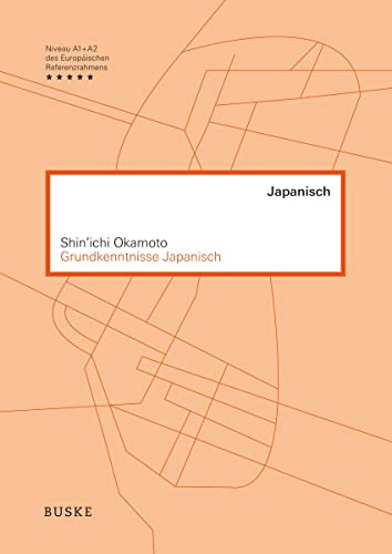 Grundkenntnisse Japanisch: Niveau A1 + A2