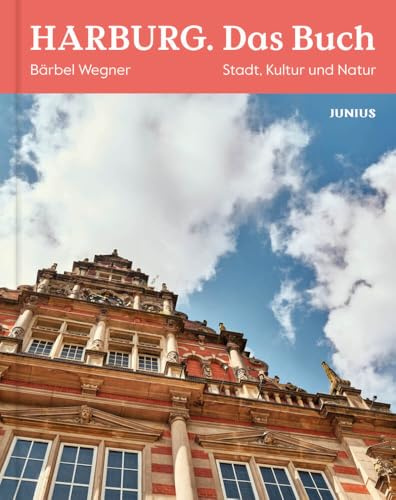 Harburg. Das Buch: Stadt, Kultur und Natur