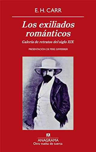 Los exiliados románticos: Galería de retratos del siglo XIX: 14 (Otra vuelta de tuerca)