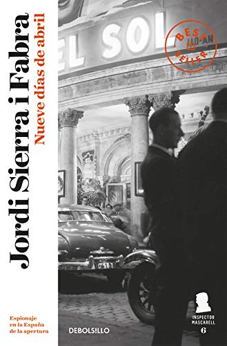 Nueve días de abril (Inspector Mascarell 6) (Best Seller | Ficción)