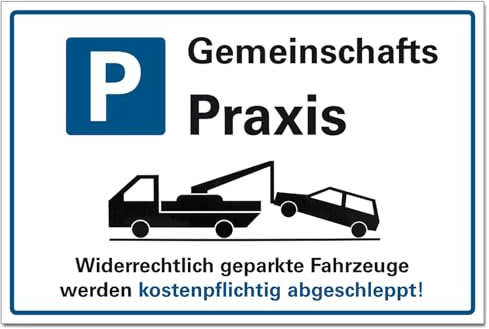 BUEWA Schilder Gemeinschafts Praxis Parkplatz Halteverbot Hinweisschild PVC 300 x 200 x 3 mm Vorgebohrt B1-Zertifiziert.