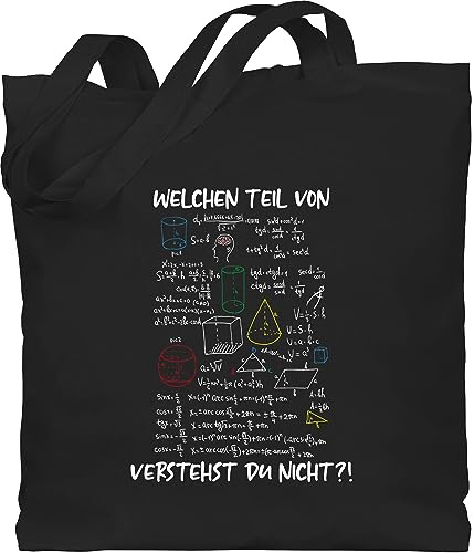 Shirtracer - Baumwolltasche - Lehrer - Taschen - Welchen Teil von Mathe Physik Rechnen verstehst du nicht I Geschenk Mathelehrer I Mathelehrerin