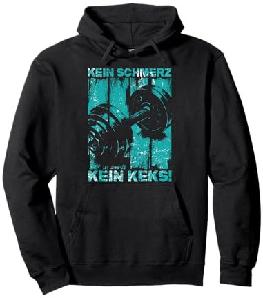 Kein Schmerz Kein Keks Fitness Muskelaufbau Kraftsport Pullover Hoodie