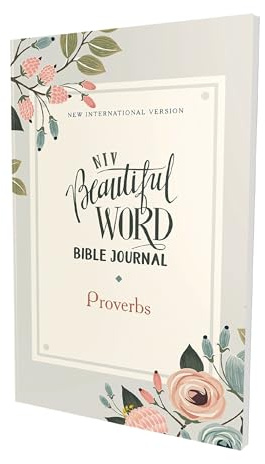 NIV, Beautiful Word Bible Journal, Proverbs, Paperback, Comfort Print | Softcover