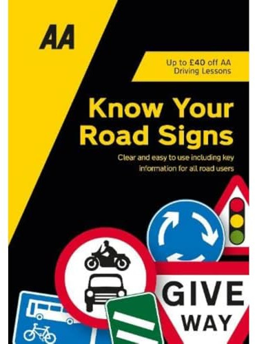 Know Your Road Signs (AA Driving Test series): AA Driving Books