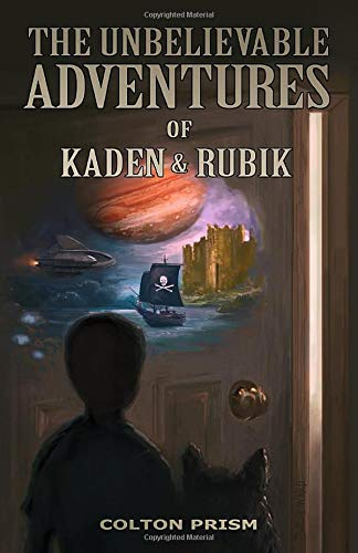 The Unbelievable Adventures of Kaden & Rubik