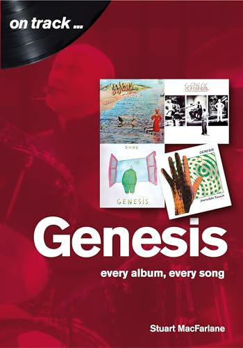 Genesis: Every Album, Every Song (On Track)