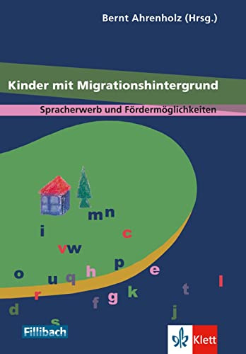Kinder mit Migrationshintergrund: Beiträge aus dem 1. Workshop Kinder mit Migrationshintergrund. Buch