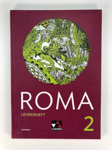 Roma A / ROMA A Lehrerheft 2: Zu den Lektionen 16-30