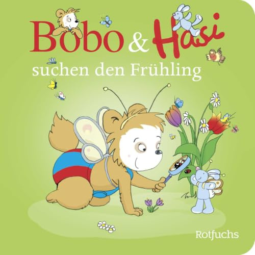 Bobo & Hasi suchen den Frühling: Pappbilderbuch für Babys und Kleinkinder (Bobo Siebenschläfer: Bobo & Hasi Pappbilderbücher ab 12 Monate, Band 11)