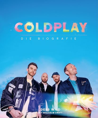 Coldplay: Die Biografie