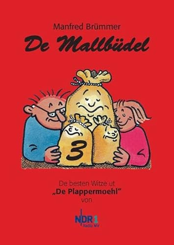 De Mallbüdel 3: De besten Witze ut De Plappermoehl von NDR 1 Radio MV
