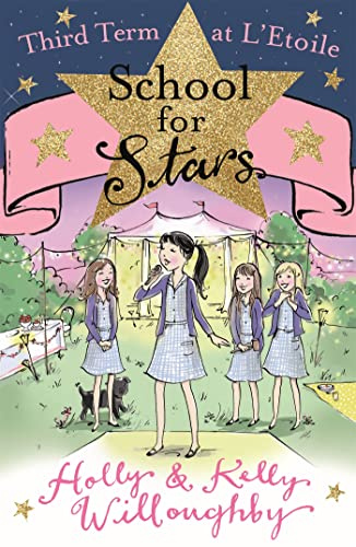 Third Term at L'Etoile: Book 3 (School for Stars)