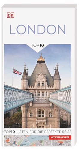 TOP10 Reiseführer London: TOP10-Listen zu Highlights, Themen und Stadtteilen. Ideal für unterwegs. Mit wetterfester Extra-Karte. Von Reisenden. Für Reisende.
