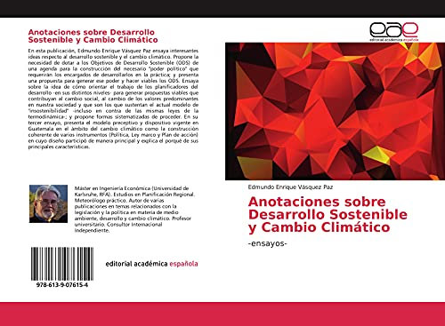 Anotaciones sobre Desarrollo Sostenible y Cambio Climático: -ensayos-