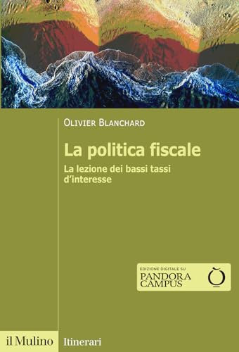 La politica fiscale. La lezione dei bassi tassi d'interesse