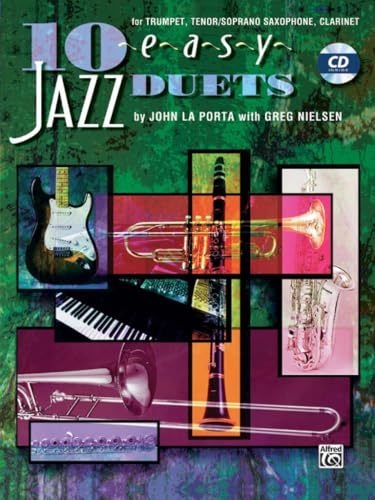 10 Easy Jazz Duets, B-flat Edition: For Trumpet, Tenor/Soprano Saxophone, Clarinet