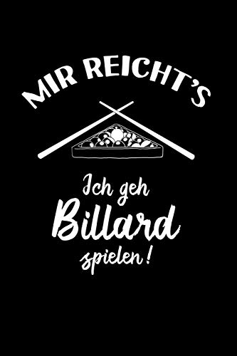Snooker: Ich geh Billard spielen: Notizbuch / Notizheft für Pool-Billard 8 9 Ball Billard-Spiel A5 (6x9in) dotted Punktraster