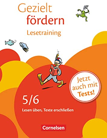Gezielt fördern - Lern- und Übungshefte Deutsch - 5./6. Schuljahr: Lesetraining - Lesen üben, Texte erschließen - Arbeitsheft mit Lösungen und Tests