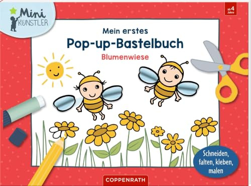 Mein erstes Pop-up-Bastelbuch: Blumenwiese: Schneiden, falten, kleben, malen (Mini-Künstler)