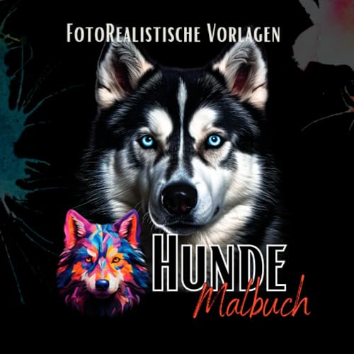 Malbuch Hunde „Fotorealistisch“.: Hunde Malbuch mit wunderschönen Vorlagen auf weißen & schwarzen Hintergründen. Hundemalbuch. Schwarzes Malbuch.: ... Schwarzes Malbuch. (Black Midnight- Animals)