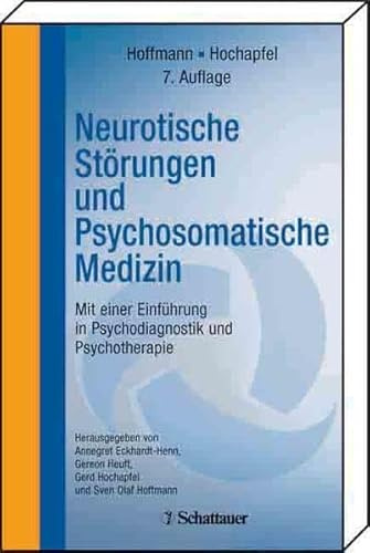 Neurotische Störungen und Psychosomatische Medizin: Mit einer Einführung in Psychodiagnostik und Psychotherapie CompactLehrbuch