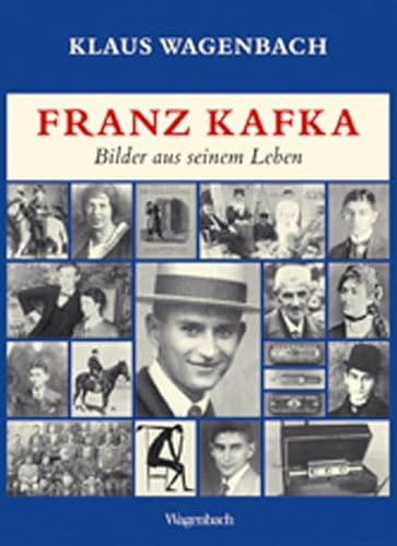 Franz Kafka. Bilder aus seinem Leben: Veränderte und erweiterte Ausgabe mit vielen Photographien und Dokumenten (Allgemeines Programm - Sachbuch)