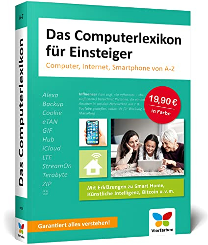 Das Computerlexikon für Einsteiger: PC, Internet, Smartphone – alle Begriffe aus der EDV-Welt verständlich erklärt. Ideal für Senioren. In neuer Auflage