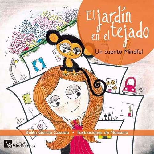 El jardín en el tejado: Un cuento Mindfull (Mindfulness Fuera colección)