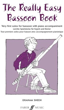 The Really Easy Bassoon Book: Very First Solos for Bassoon with Piano Accompaniment (Faber Edition)