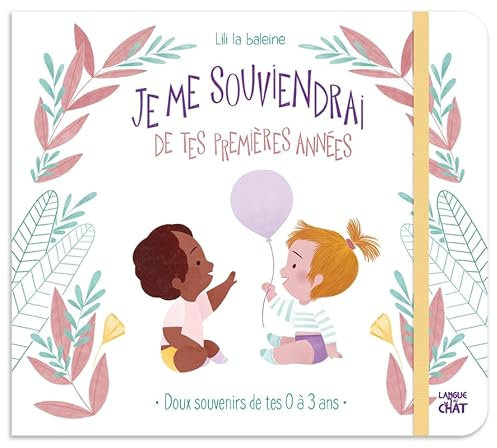 Je me souviendrai de tes premières années - Album de souvenirs - Livre de naissance - Livre cadeau - Dès la naissance