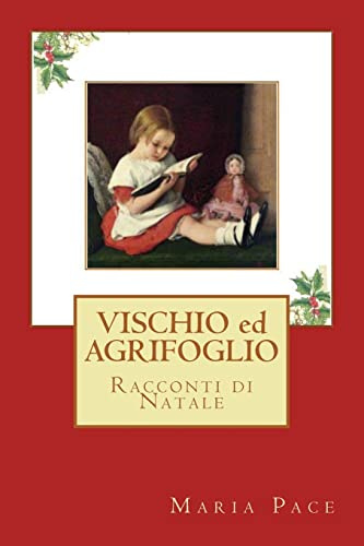 VISCHIO ed AGRIFOGLIO: Racconti di Natale