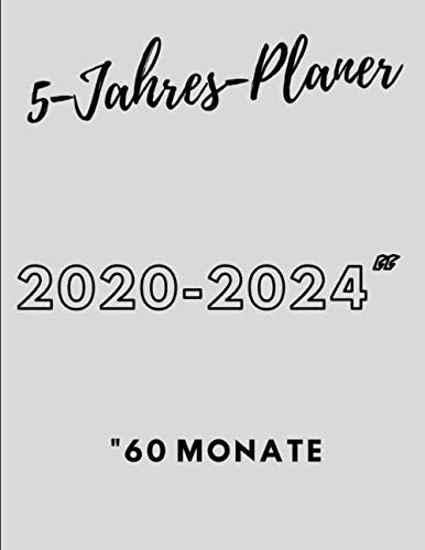5-Jahres-Planer 2020-2024 60 Monate: Jahresplaner Monatskalender