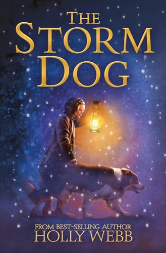 The Storm Dog: 6 (Winter Animal Stories, 6)