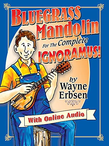 Bluegrass Mandolin for the Complete Ignoramus