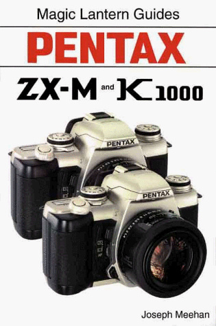 Magic Lantern Guides®: Pentax Zx-M K1000